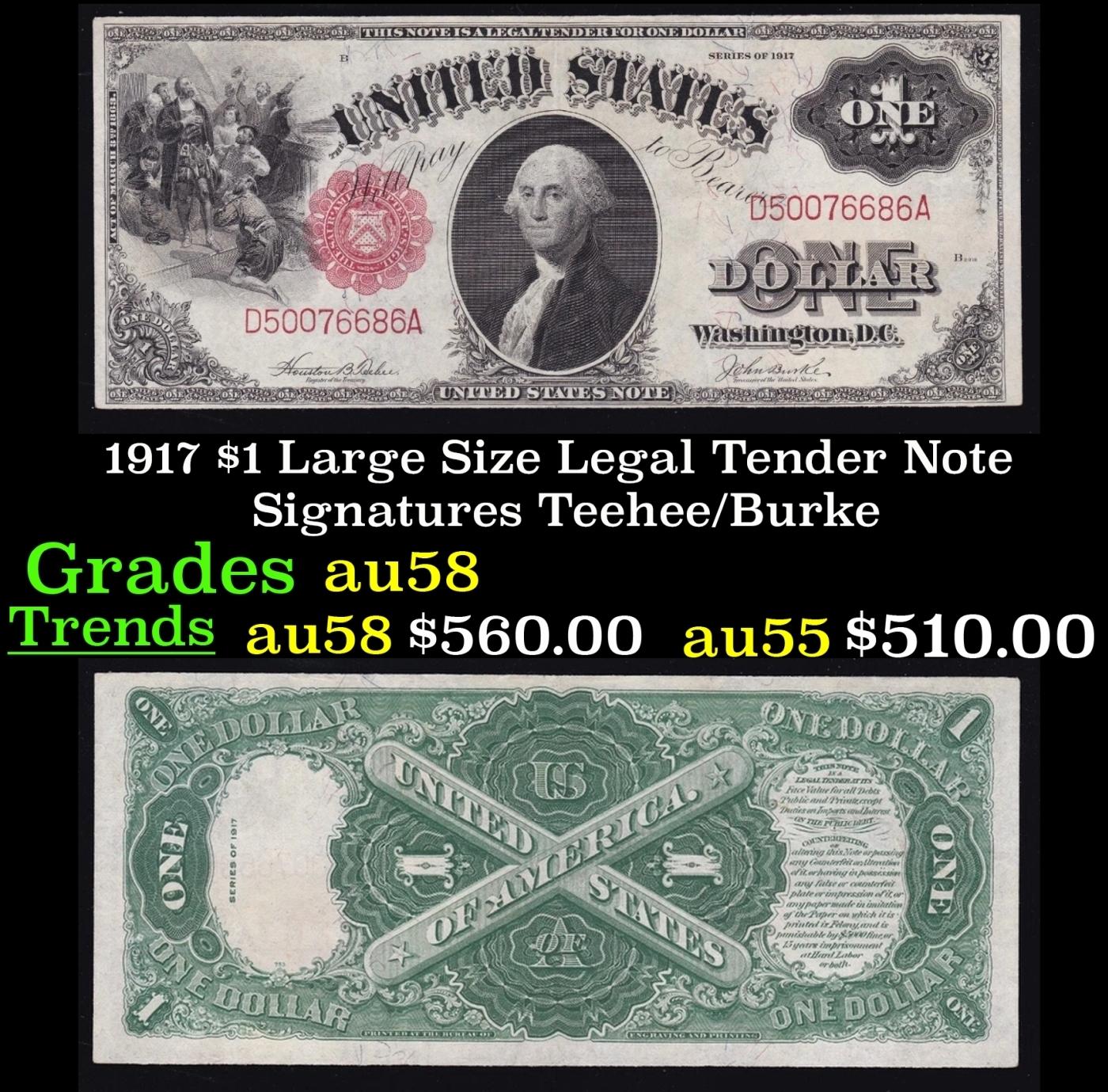 1917 $1 Large Size Legal Tender Note Grades Choice AU/BU Slider Signatures Teehee/Burke