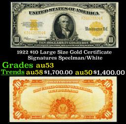 1922 $10 Large Size Gold Certificate Grades Select AU Signatures Speelman/White