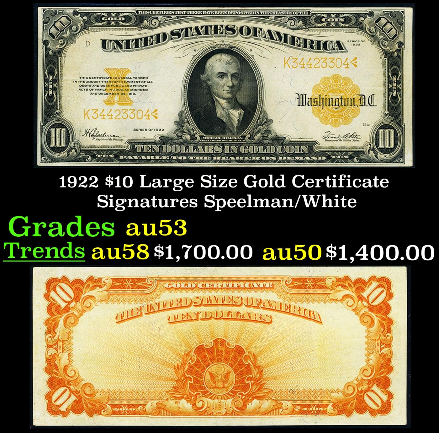 1922 $10 Large Size Gold Certificate Grades Select AU Signatures Speelman/White