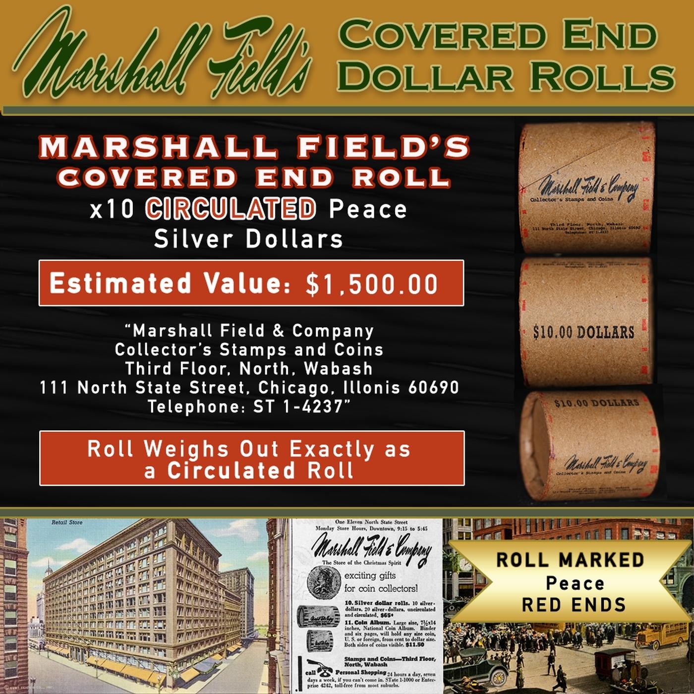 Rare Peace Circ MARSHALL FIELDS 10 $1 Roll RED Level