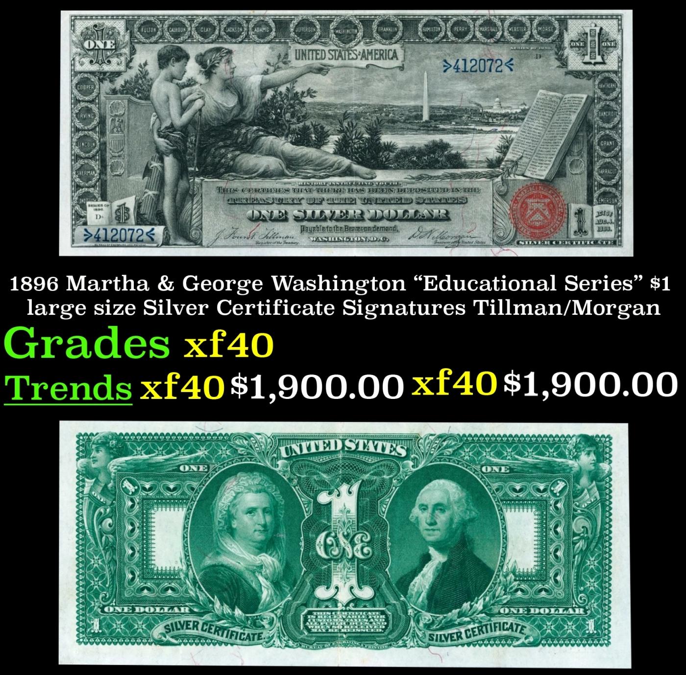 1896 $1 large size Silver Certificate Martha & George Washington "Educational Series" Grades xf Sign