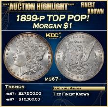 1899-p Morgan Dollar TOP POP! $1 ms67+ SEGS