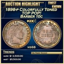 1898-p Barber Dime Colorfully Toned TOP POP! 10c ms68 SEGS