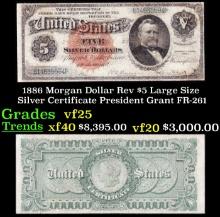1886 $5 Large Size Silver Certificate Morgan Dollar Rev President Grant Grades vf+ FR-261