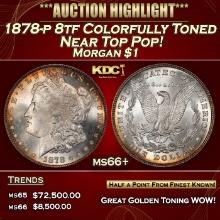 1878-p 8tf Morgan Dollar Colorfully Toned Near Top Pop! $1 ms66+ SEGS