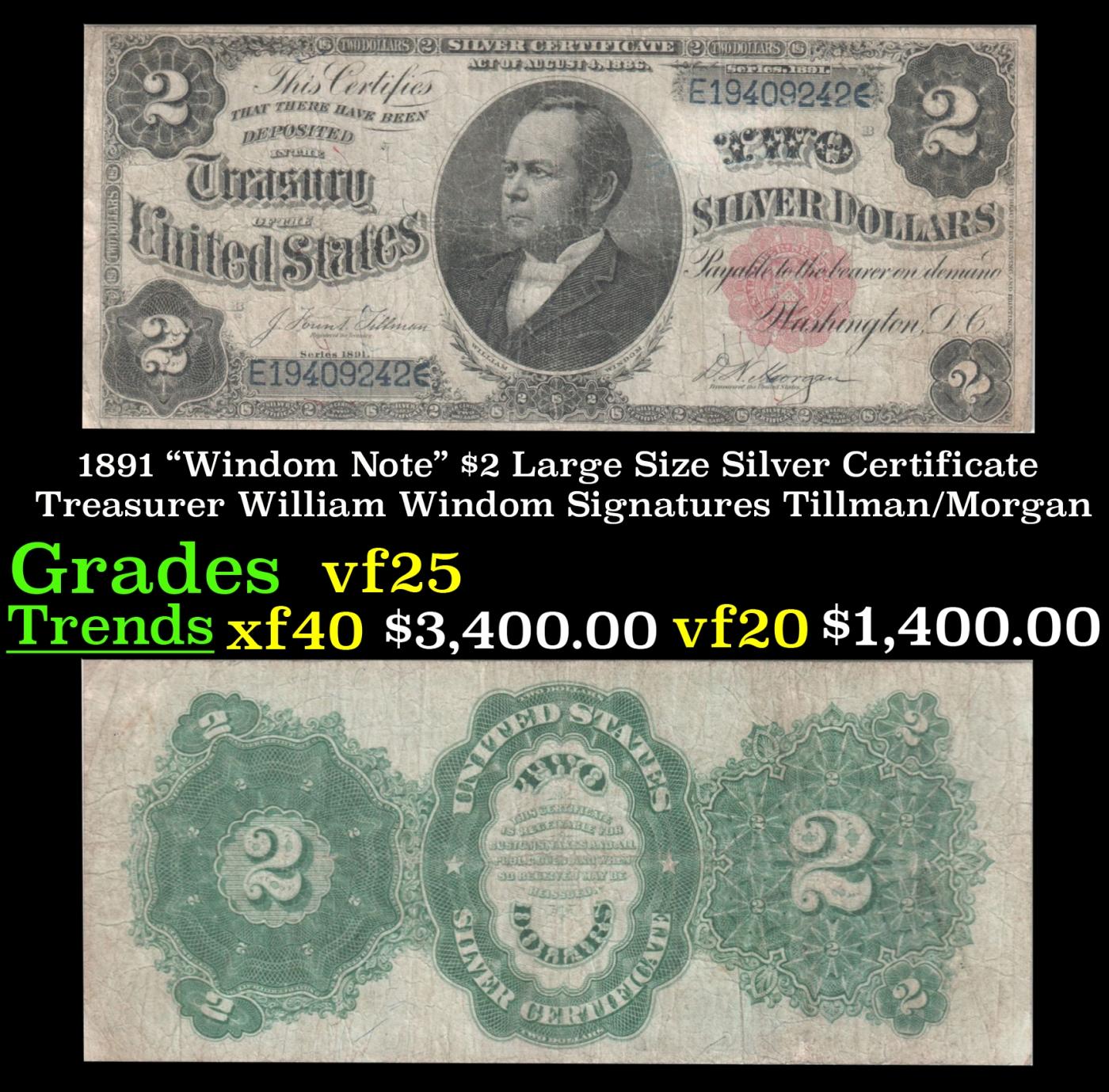 1891 $2 Large Size Silver Certificate "Windom Note" Treasurer William Windom Grades vf+ Signatures T