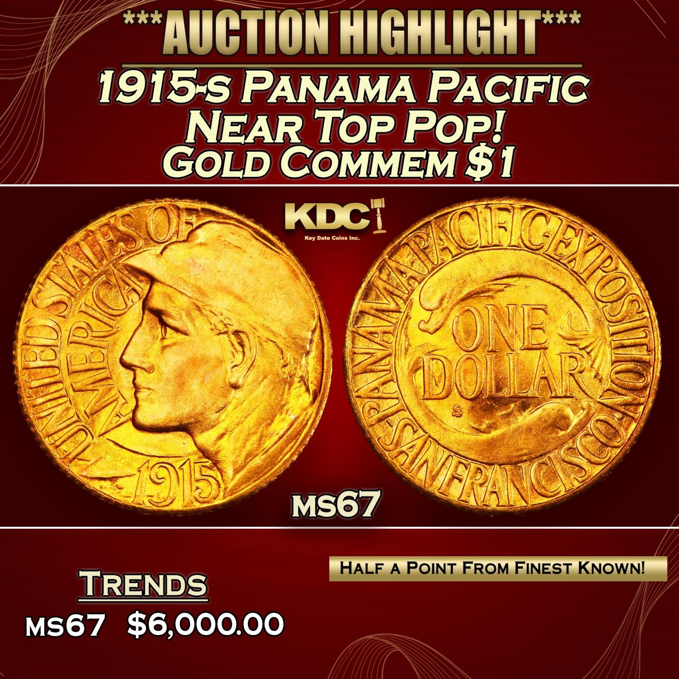 1915-s Panama Pacific Gold Commem Dollar Near Top Pop! 1 ms67 SEGS