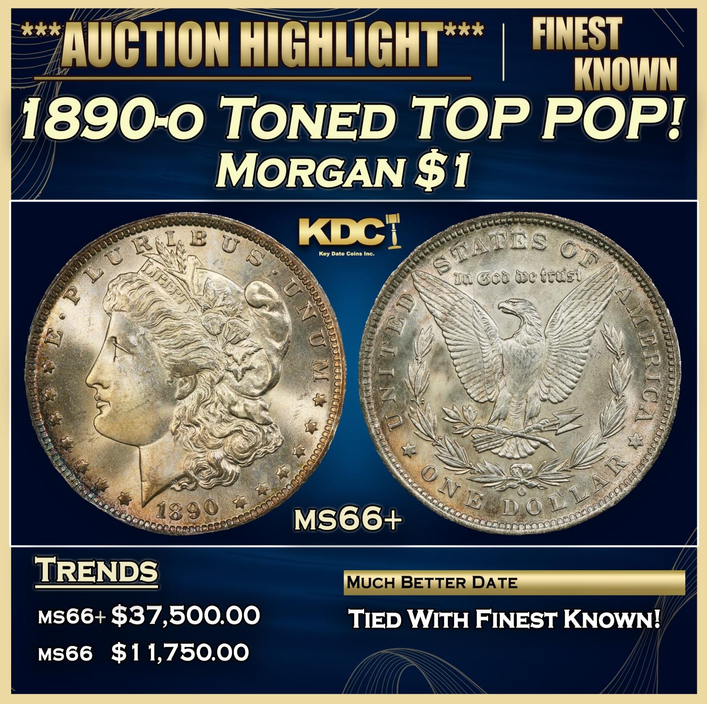 1890-o Morgan Dollar Toned TOP POP! $1 ms66+ SEGS