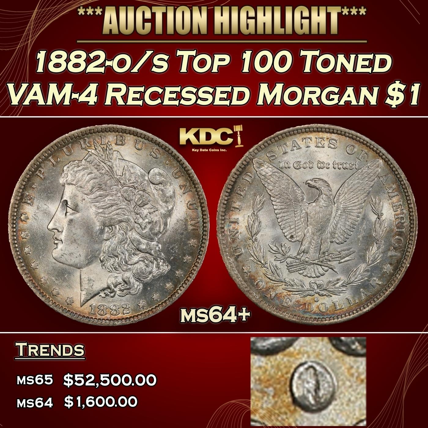 1882-o/s Top 100 Morgan Dollar Toned VAM-4 Recessed $1 ms64+ SEGS