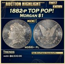 1882-p Morgan Dollar TOP POP! $1 ms66+ pl SEGS