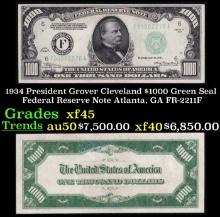 1934 $1000 Green Seal Federal Reserve Note President Grover Cleveland Atlanta, GA Grades xf+ FR-2211