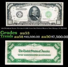 1934 $1000 Green Seal Federal Reserve Note President Grover Cleveland Chicago, IL Grades Select AU F