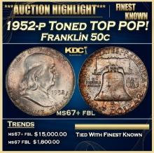 1952-p Franklin Half Dollar Toned TOP POP! 50c ms67+ fbl SEGS