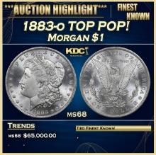 1883-o Morgan Dollar TOP POP! $1 ms68 SEGS