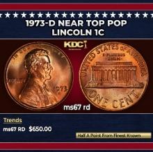 1973-d Lincoln Cent Near Top Pop 1c ms67 rd SEGS