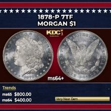 1878-p 7tf Morgan Dollar $1 Grades ms64+