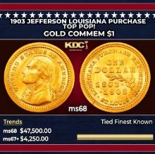 1903 Jefferson Louisiana Purchase Gold Commem Dollar TOP POP! 1 ms68 SEGS