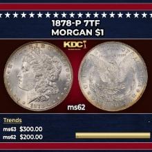1878-p 7tf Morgan Dollar $1 Grades ms62