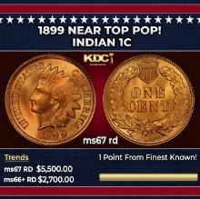 1899 Indian Cent Near Top Pop! 1c ms67 rd SEGS