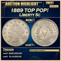 1889 Liberty Nickel TOP POP! 5c ms67+ SEGS