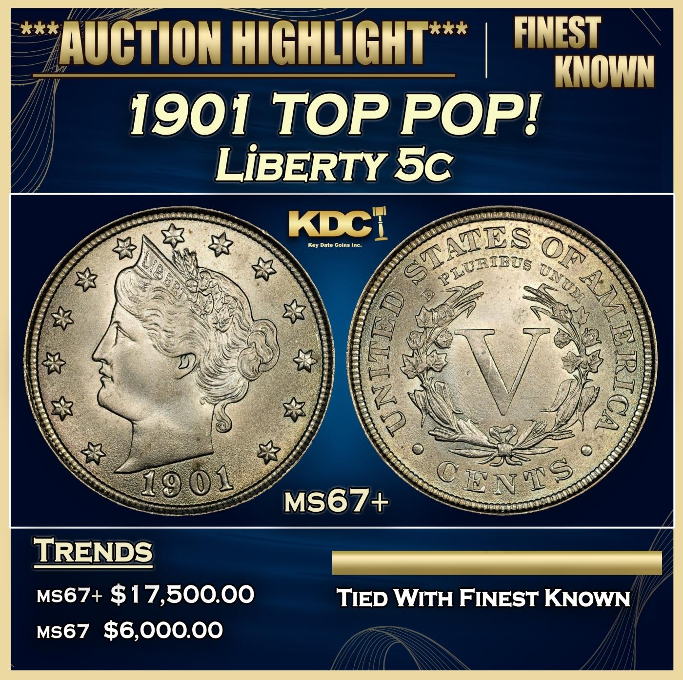 1901 Liberty Nickel TOP POP! 5c ms67+ SEGS