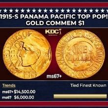 1915-s Panama Pacific Gold Commem Dollar TOP POP! 1 ms67+ SEGS