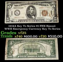 1934A $5 FRN Hawaii WWII Emergency Currency Key To Series Key To Series Grades vf+