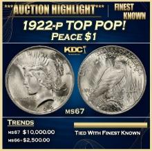 1922-p Peace Dollar TOP POP! $1 ms67 SEGS