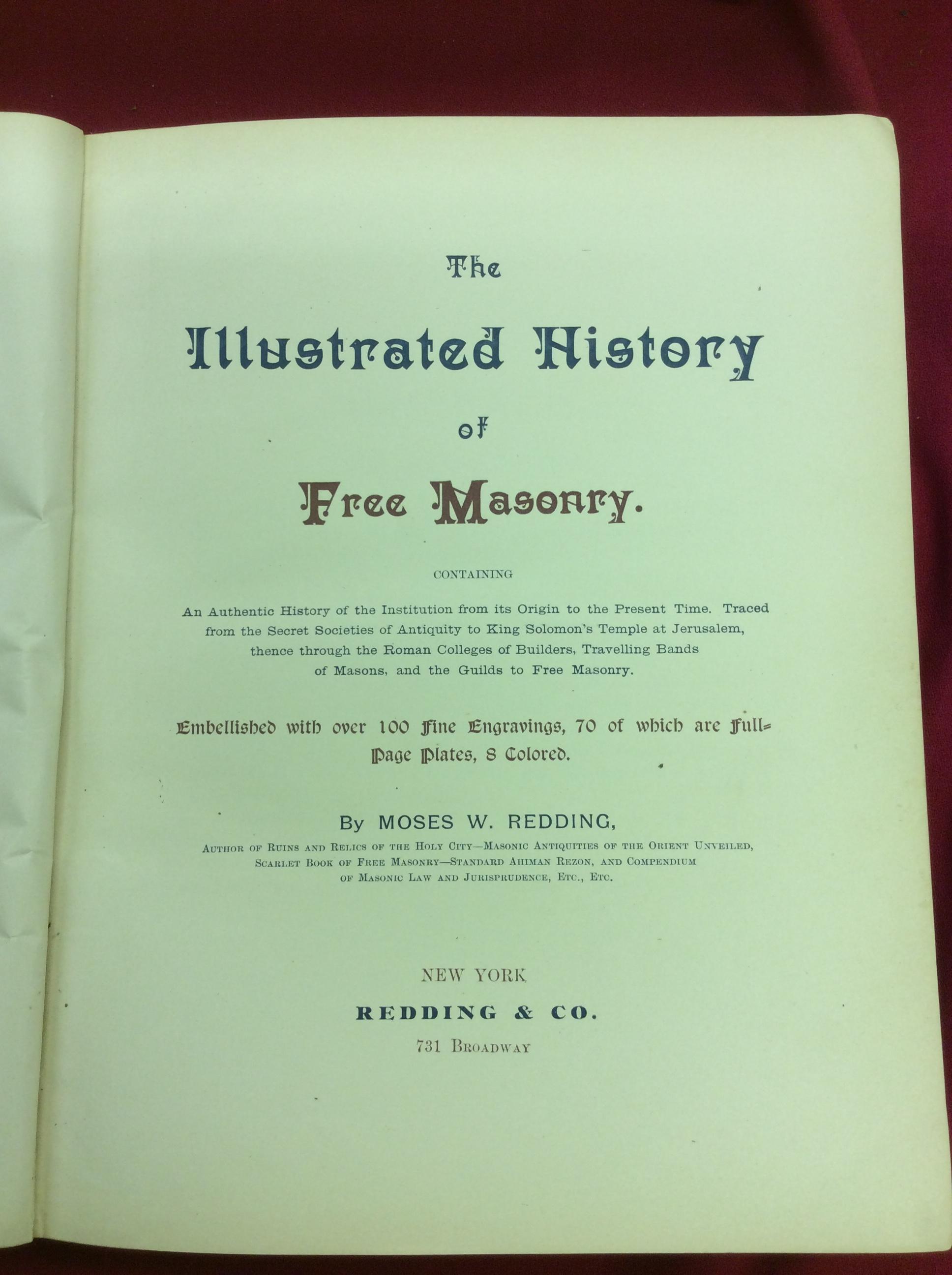 1892 "The Illustrated History Of Free Masonry" By: Moses W. Redding