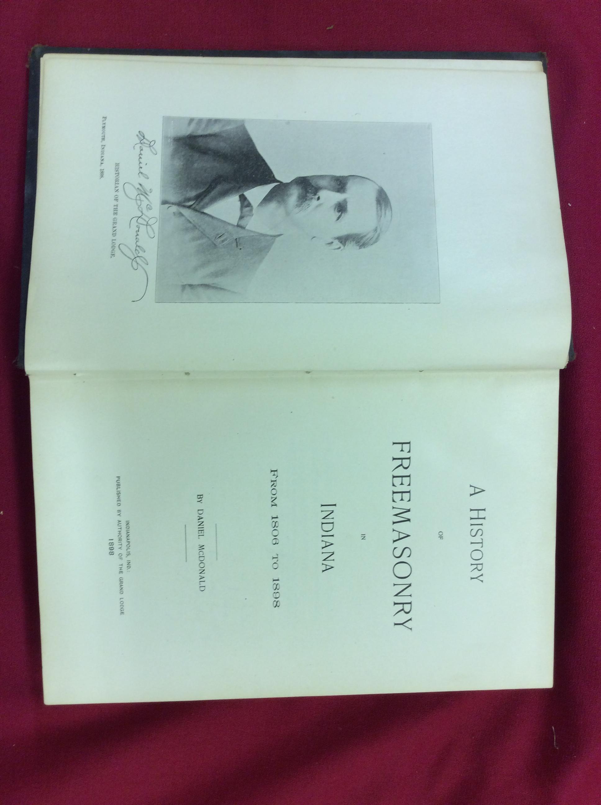 1898 "A History of Freemasonry in Indiana from 1806 to 1898" By: Daniel McD