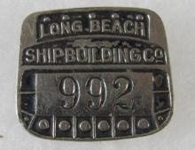 Rare Antique Long Beach Ship Building Co. Employee Plant Badge