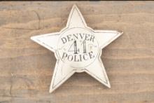 Large rare vintage 5-point Star Badge marked â€œDENVER 41 POLICEâ€� with a few scuff marks and some