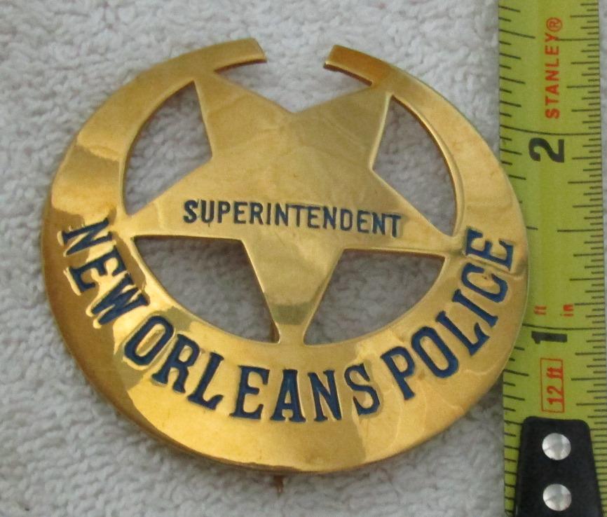 Ca. 1960-70's "NEW ORLEANS, LA. POLICE SUPERINTENDENT" Badge-N.O.P.D. Initials On Reverse