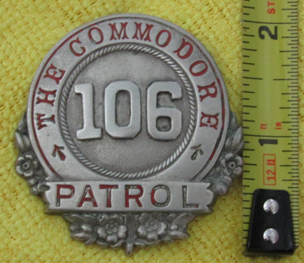 Ca. 1920-30's "THE COMMODORE PATROL" Badge Numbered "106"