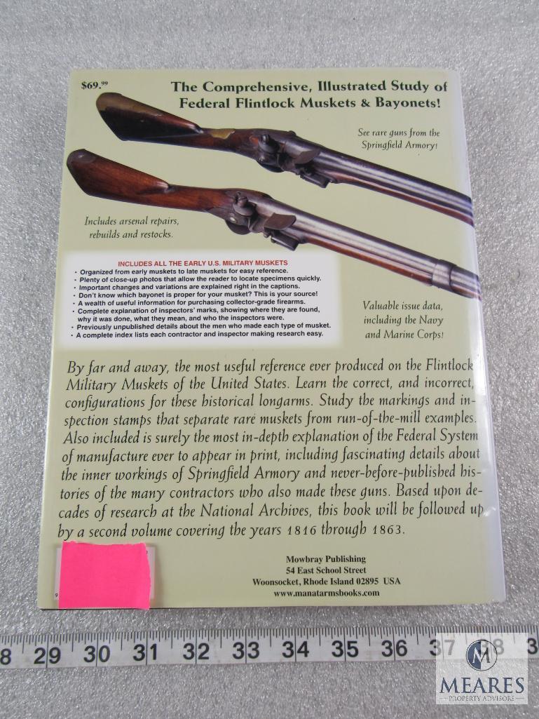 U.S. Military Flintlock Muskets and their Bayonets hardback book by Peter A. Schmidt