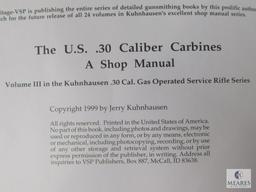 The U.S. .30 Caliber Gas Operated Carbines A Shop Manual