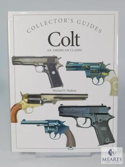 Collector's Guides Colt An American Classic By Michael E. Haskew