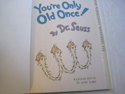 Your Only Old Once! By Dr. Seuss A Book For Obsolete Children © 1986