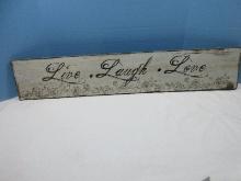 Love Laugh Love Motto Wall D‚cor Plaque Stencil Wild Roses Swag Distressed Patina- 6 1/2" x 35"