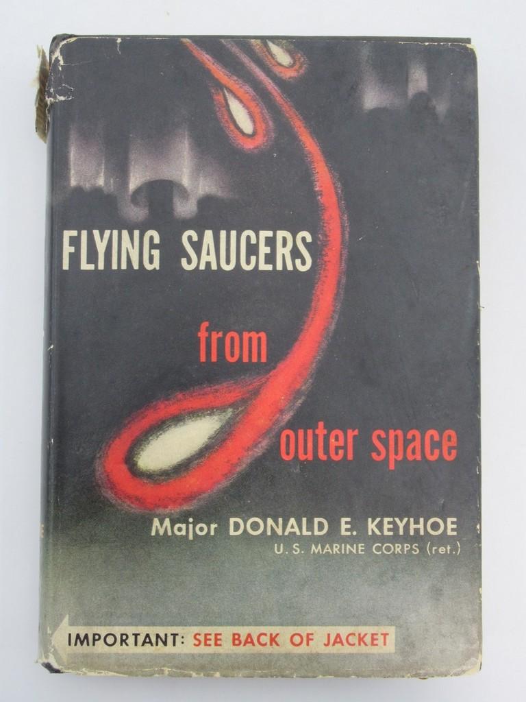 Flying Saucers from Outer Space 1953/Major Donald E. Keyhoe First Edition