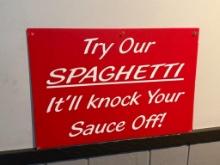 Corrugated Sortino's Sign, Try Our Spaghetti It'll Knock Your Sauce Off Sign from Order Window