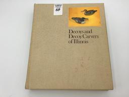Decoy & Decoy Carvers of Illinois Hard Cover Book