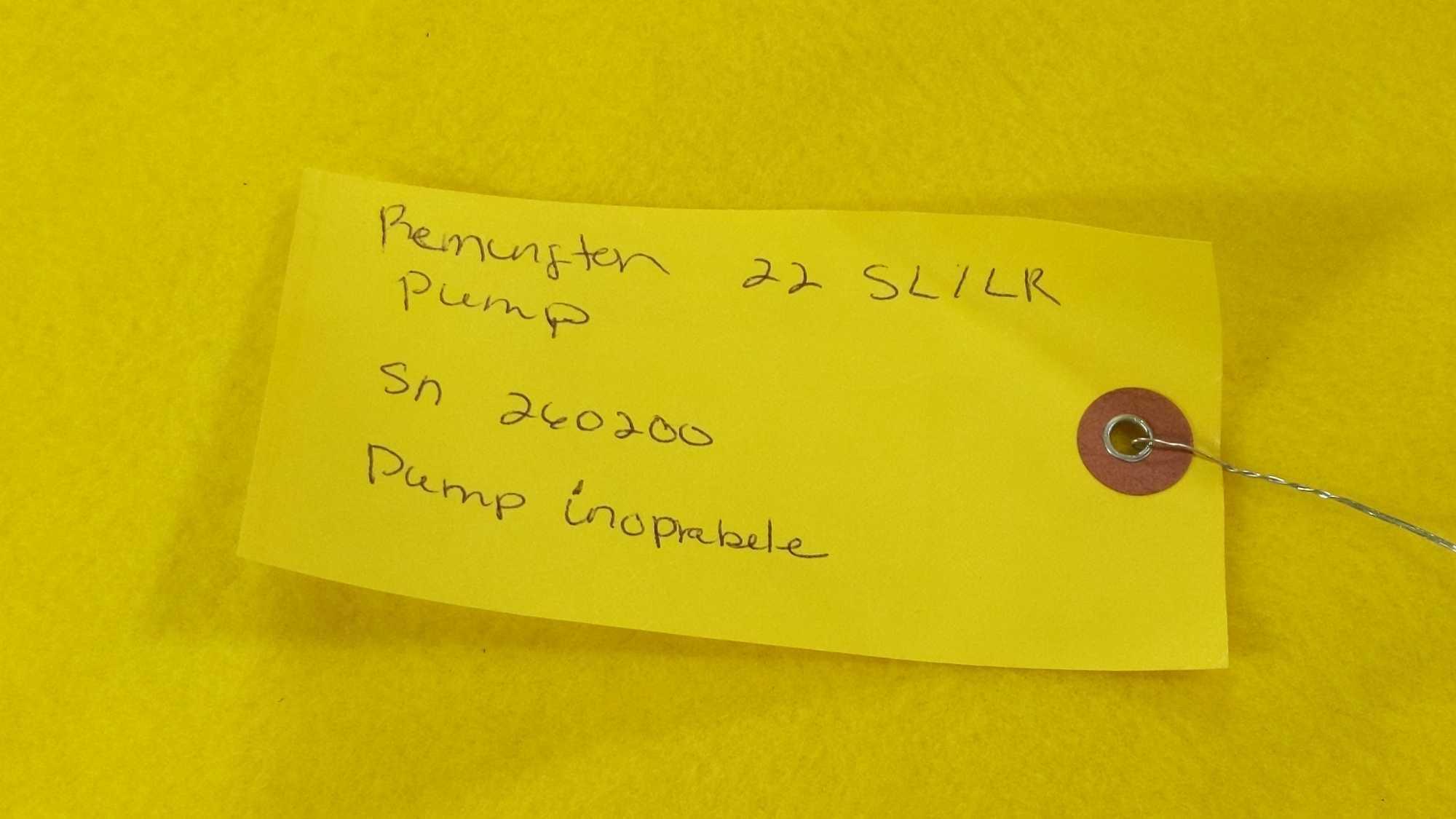 Remington 22 cal Pump S,L,LR Rifle SN 260200 (inoperable)