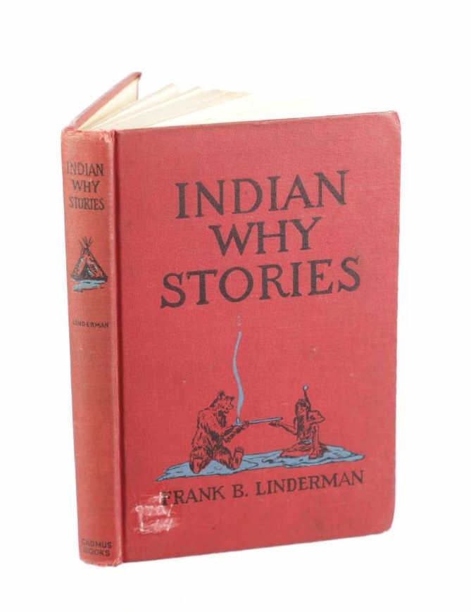 Indian Why Stories 1st Ed. Linderman, C.M. Russell