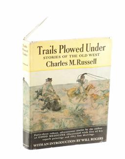 1st Ed. "Trails Plowed Under" Charles Russell 1927