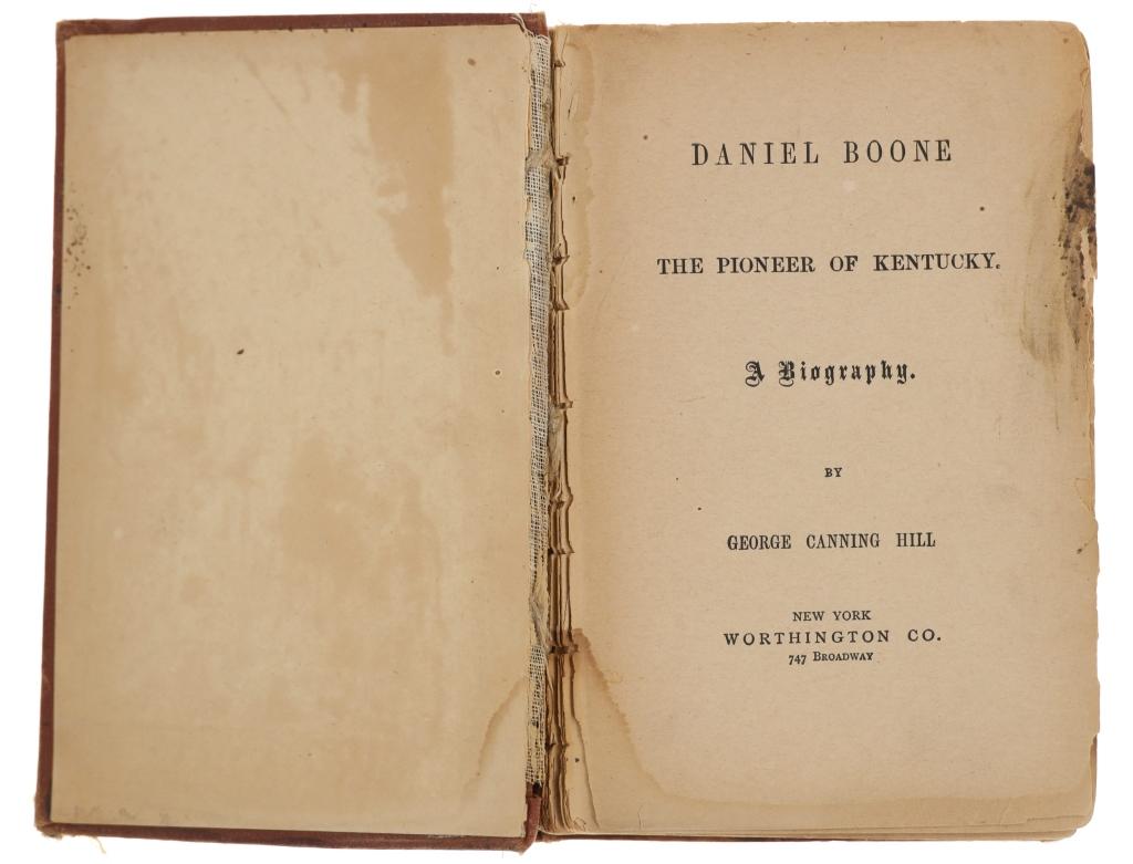 1st Ed. Daniel Boone The Pioneer Kentucky By Hill