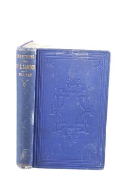 "Selections From W. S. Landor" 1st Ed., Hillard