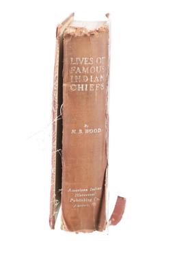 1st Ed. "Lives of Famous Indian Chiefs", Wood