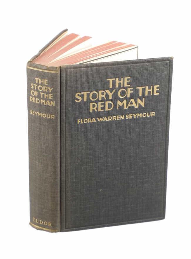 1st Ed. "The Story Of The Red Man" Flora Seymour