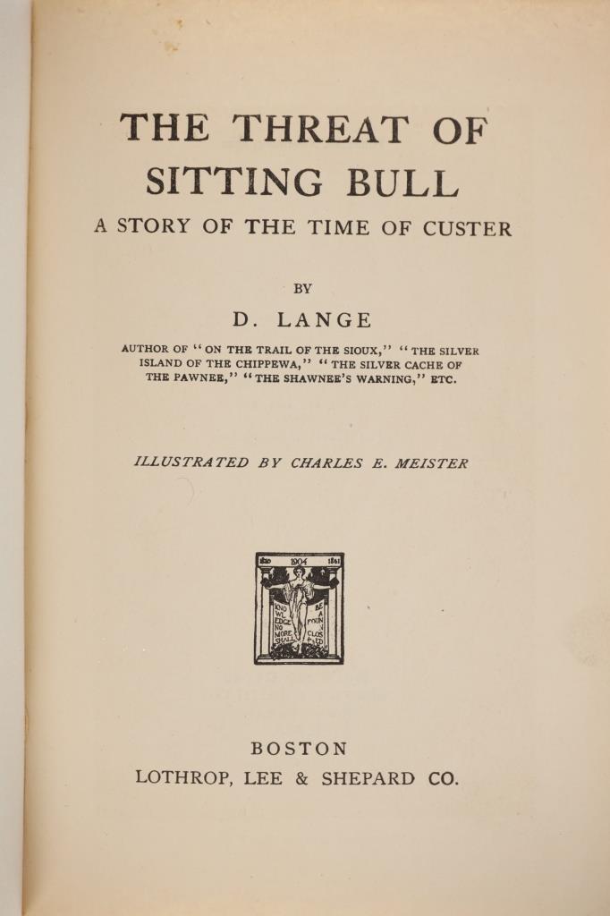 "The Threat of Sitting Bull" by D. Lange 1st Ed.